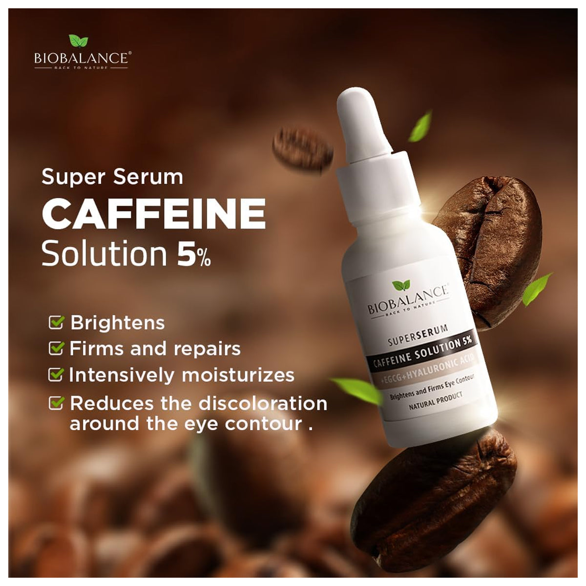 Bio Balance Super Serum Caffeine Solution 5% + EGCG + Hyaluronic Acid 30ml